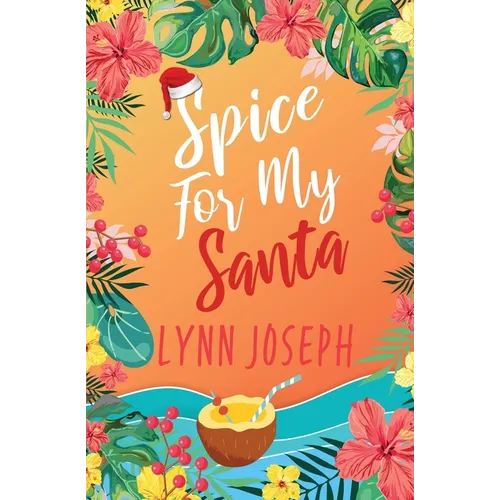 Spice for My Santa: A Caribbean Island Romantic Comedy
