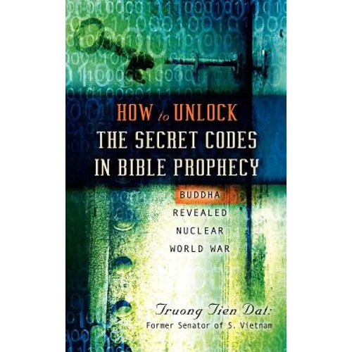 How To Unlock the Secret Codes in Bible Prophecy