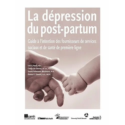 La dépression du post-partum: Guide à l'intention des fournisseurs de services sociaux et de santé de première ligne