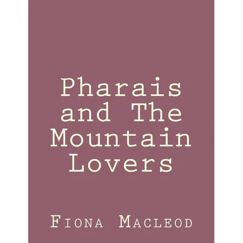 Pharais and The Mountain Lovers