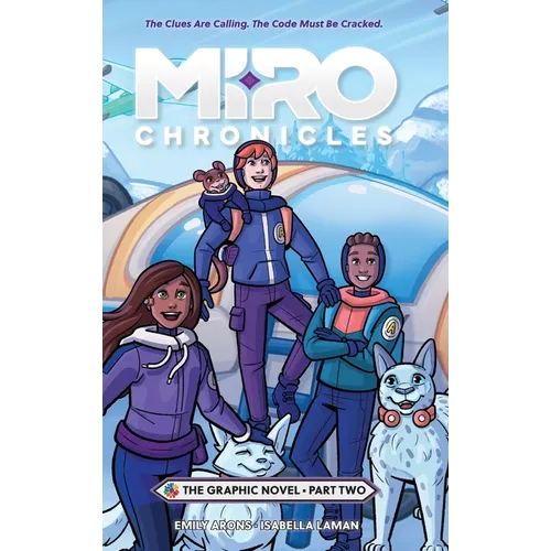 Miro Chronicles: The Graphic Novel - Part Two