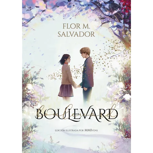 Boulevard.(Edición Ilustrada Por Mmivens) / Boulevard. Illustrated Edition by MMI Vens