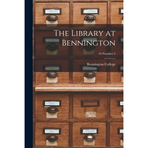 The Library at Bennington; 10 Number 2