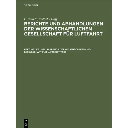 Jahrbuch Der Wissenschaftlichen Gesellschaft Für Luftfahrt 1926