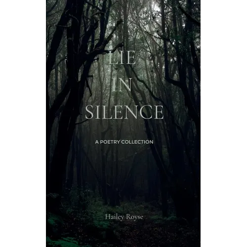 Lie in silence