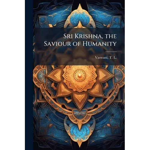 Sri Krishna, the Saviour of Humanity