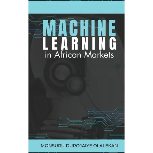 Machine Learning in African Markets