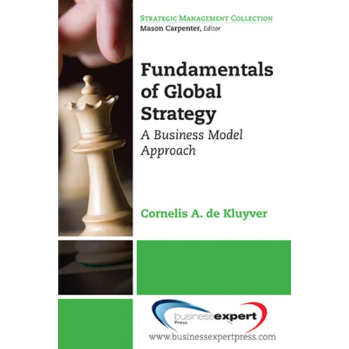 Fundamentals of Global Strategy: A Business Model Approach