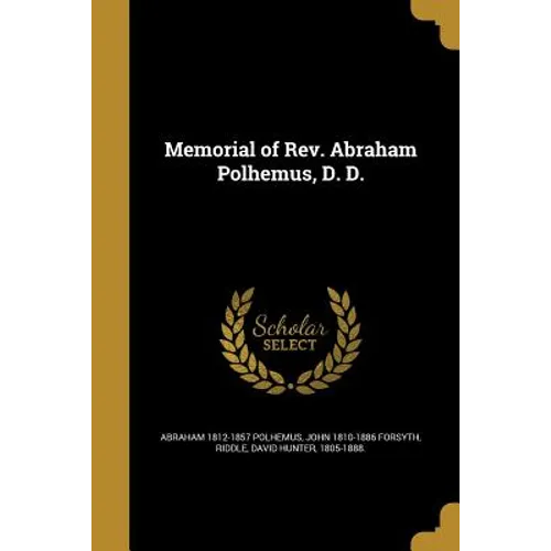 Memorial of Rev. Abraham Polhemus, D. D.