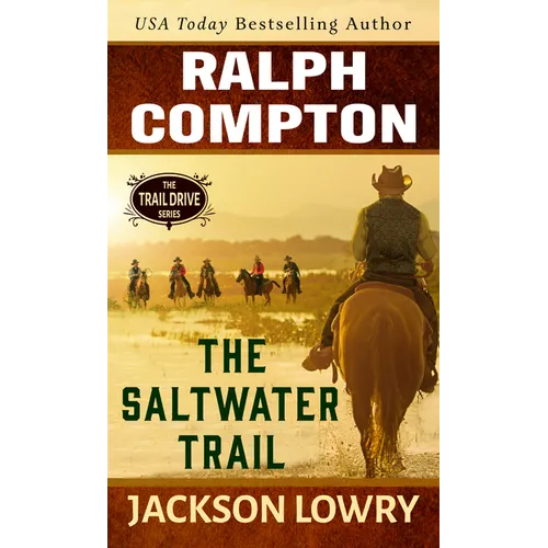 Ralph Compton the Saltwater Trail