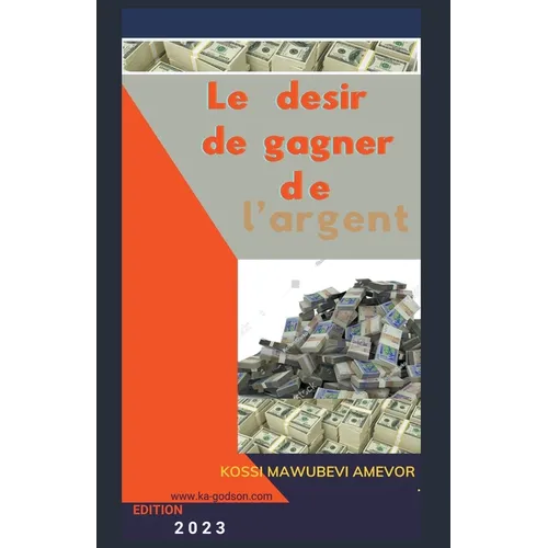 Le Desir de Gagner de l'Argent