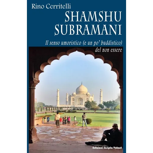 Shamshu Subramani: Il senso umoristico (e un po' buddistico) del non essere