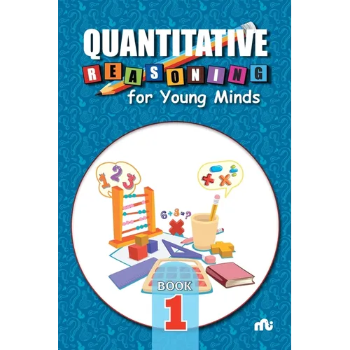 Quantitative Reasoning For Young Minds Level 1