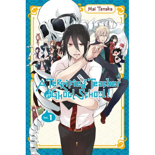 A Terrified Teacher at Ghoul School!, Vol. 1