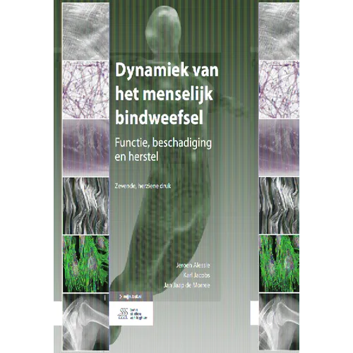 Dynamiek Van Het Menselijk Bindweefsel: Functie, Beschadiging En Herstel