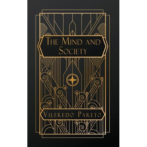 The Mind and Society: Volume I
