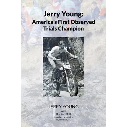 Jerry Young: America's First Observed Trials Champion