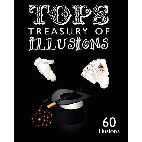 Tops Treasury of Illusions: 60 Illusions