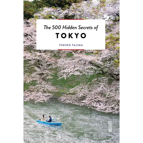 The 500 Hidden Secrets of Tokyo