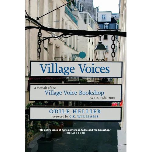 Village Voices: A Memoir of the Village Voice Bookshop, Paris, 1982-2012