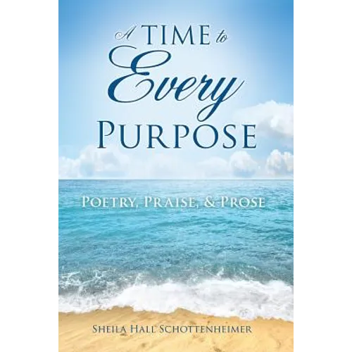 A Time To Every Purpose