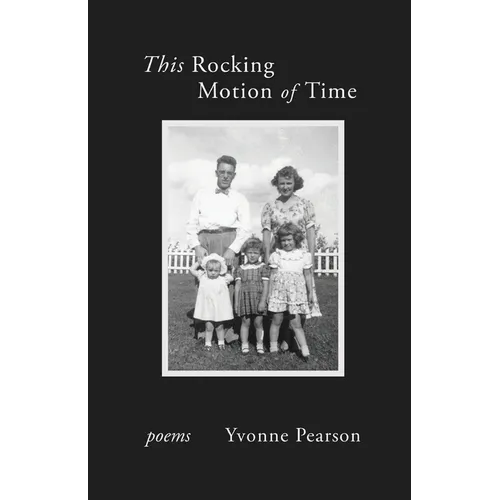 This Rocking Motion of Time
