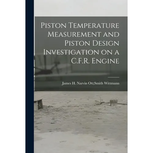 Piston Temperature Measurement and Piston Design Investigation on a C.F.R. Engine