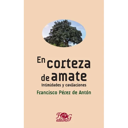 En corteza de amate. Intimidades y cavilaciones