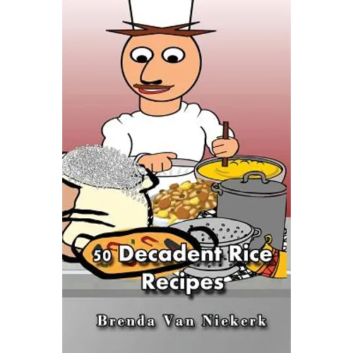 50 Decadent Rice Recipes