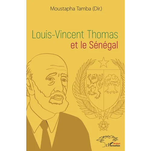 Louis-Vincent Thomas et le Sénégal