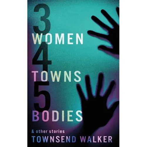 3 Women 4 Towns 5 Bodies