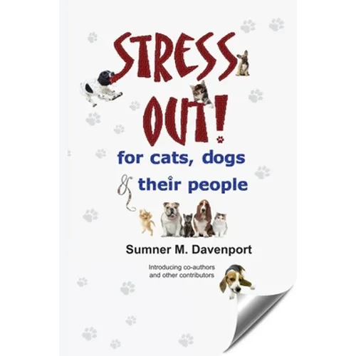 Stress Out for Cats, Dogs and their People