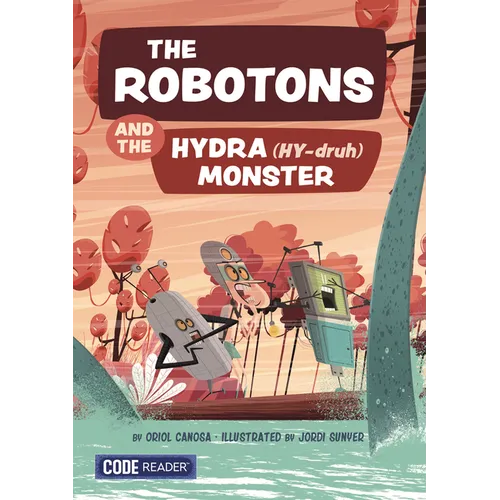 The Robotons and the Hydra Monster