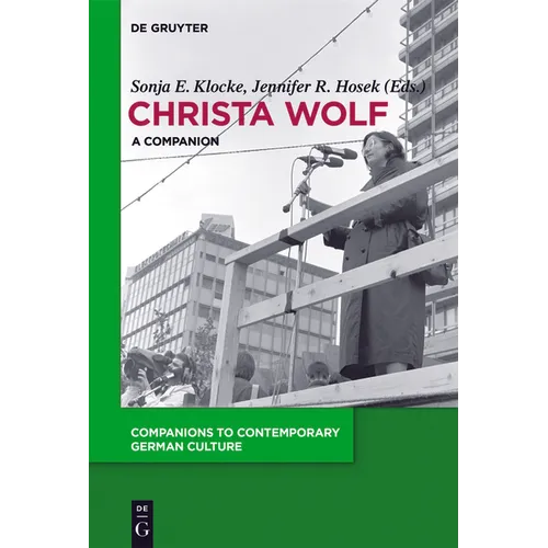 Christa Wolf: A Companion
