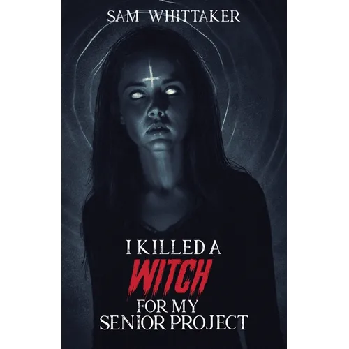 I Killed a Witch for My Senior Project