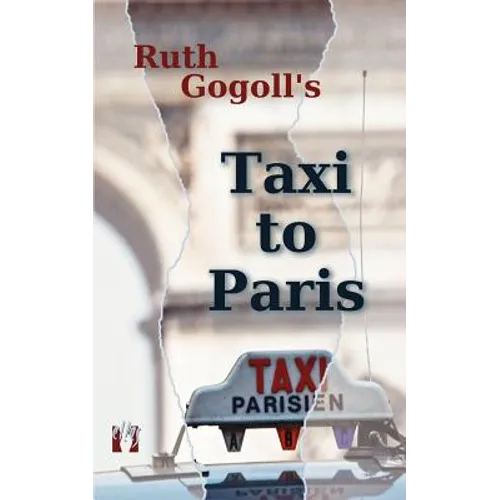Ruth Gogoll's Taxi to Paris