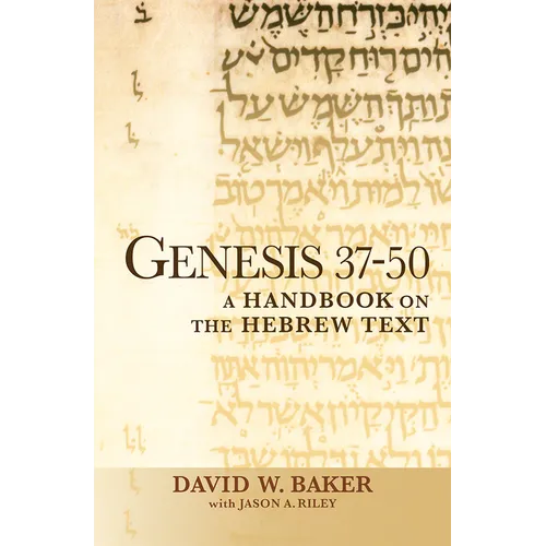 Genesis 37-50: A Handbook on the Hebrew Text