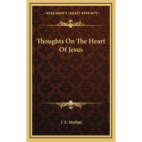 Thoughts On The Heart Of Jesus