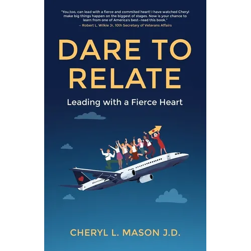 Dare To Relate: Leading with a Fierce Heart