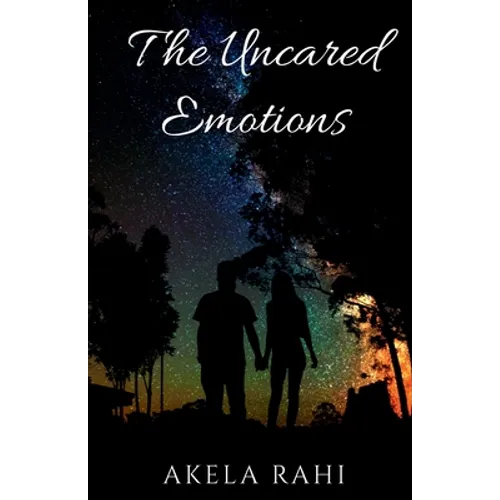 The Uncared Emotions: Pouring Emotions Into Words