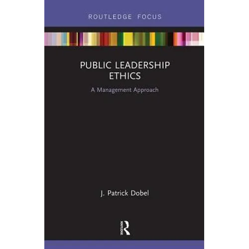 Public Leadership Ethics: A Management Approach