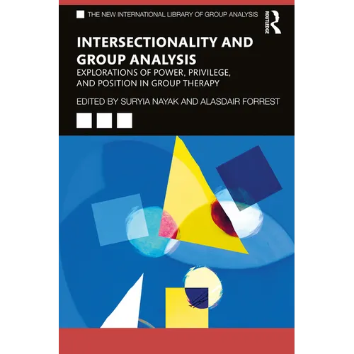 Intersectionality and Group Analysis: Explorations of Power, Privilege, and Position in Group Therapy