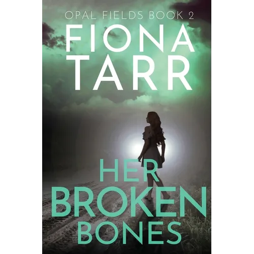 Her Broken Bones