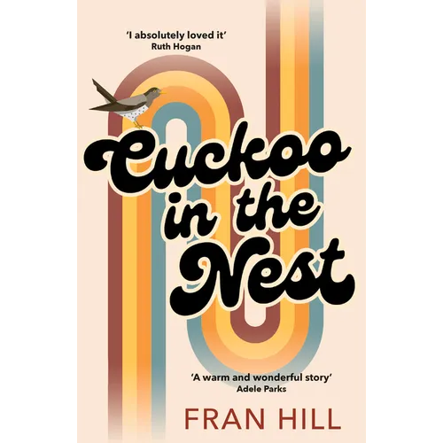 Cuckoo in the Nest: As Featured on BBC Radio 4 Woman's Hour
