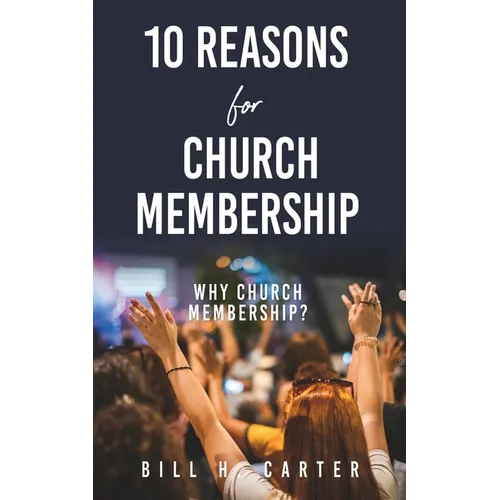10 Reasons for Church Membership
