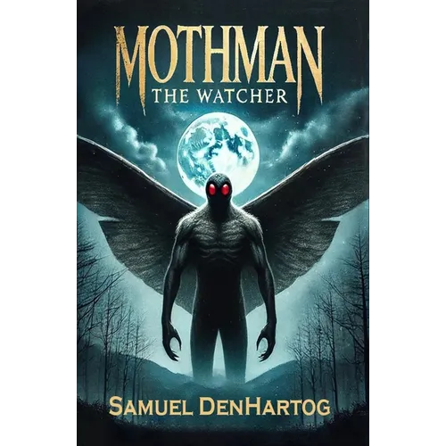 Mothman the Watcher