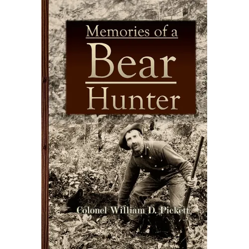 Memories of a Bear Hunter