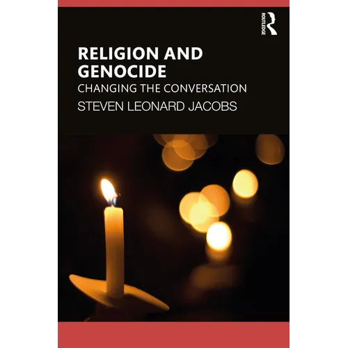 Religion and Genocide: Changing the Conversation
