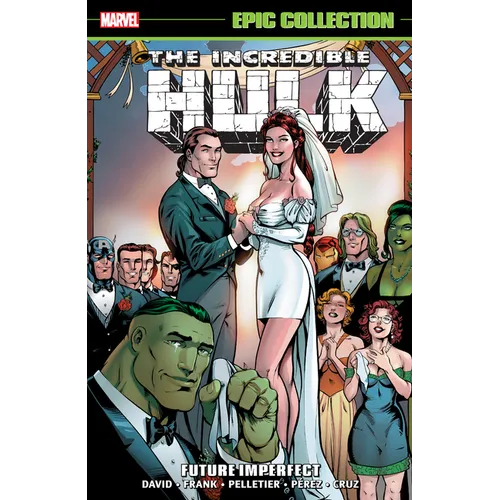 Incredible Hulk Epic Collection: Future Imperfect [New Printing]