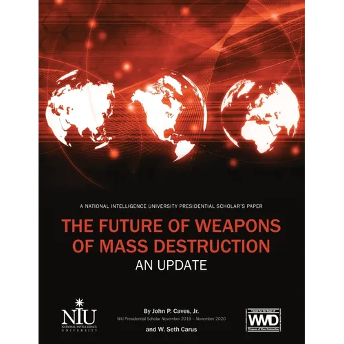 The Future of Weapons of Mass Destruction